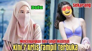 Tak Lagi Berhijab‼️7 Artis Muslimah Kembali Tampil Terbuka