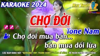 Karaoke Chợ Đời Tone Nam  Nhạc Hát Về Đời Ý Nghĩa  Karaoke 1991 Thanh Danh