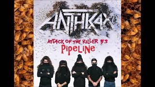 Anthrax  Pipeline