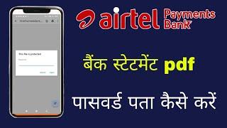 Airtel payment bank statement pdf password pata kare airtel payment bank account statement password