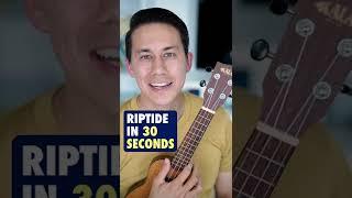 Riptide EASY ukulele tutorial in 30 seconds #ukuleletutorial #riptide #ukulele