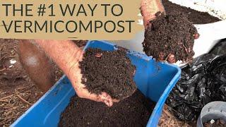 I Wish I Knew This Vermicomposting Method When I Started.