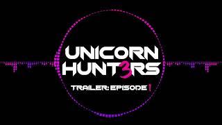 Unicorn Hunters Trailer