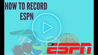 Discovering the tips about Record ESPN - Exclusive Footage