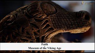 Faith at The Museum of the Viking Age