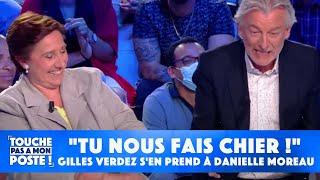 Tu nous fais chier   Gilles Verdez sen prend à Danielle Moreau sur le plateau