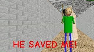 He saved me XD - Baldis Basics in Education and Learning