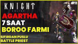 7 SAAT BOROO FARMI  Knight Online  SIFIRDAN BATTLE Priest  AGARTHA  Farm JR BF  B.11