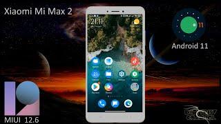 MIUI 12.6 Android 11  for Xiaomi Mi Max 2