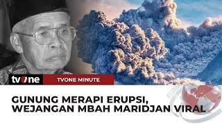 Gunung Merapi Erupsi Lagi Wejangan Lawas Mbah Maridjan Viral Lagi  tvOne Minute