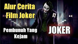 Alur cerita Film Joker Pembunuh Yang Sadis