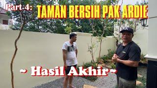 PART 4 TAMAN BERSIH PAK ARDIE  - Hasil Akhir