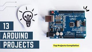 13 Great Arduino Project Ideas for Beginners