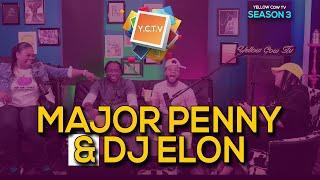 Yellow Cow Tv S3 Ep4 Major Penny & Dj Elon