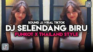 DJ SELENDANG BIRU FUNKOT X THAILAND STYLE VIRAL TIKTOK