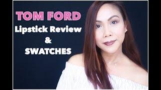 TOM FORD LIPSTICK SWATCHES + REVIEW