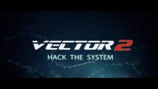 Vector 2 - Official Trailer