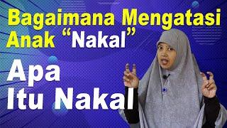 Mengapa Anak Menjadi Nakal   BAGAIMANA MENGATASI ANAK NAKAL 