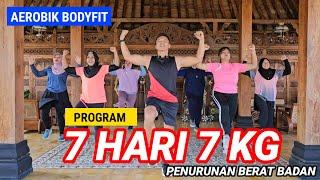 AEROBIK BAKAR LEMAK DAN KALORI 7 HARI 7 KG TURUN BERAT BADAN