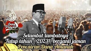 Selambat-lambatnya tutup tahun  2023  berganti jaman  Pencairan Dana Amanah