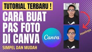 Cara Membuat Pas Foto Di Canva 3x4 atau 4x6 Dengan Mudah