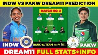 INDW vs PAKW Dream11 Prediction INDW vs PAKW Dream11 Team Of Today Match Dambulla Pitch Report