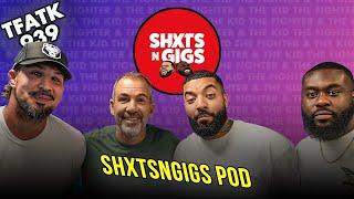 James and Fuhad from ShxtsNGigs  TFATK Ep. 939