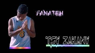 fanateh  _ tsy zakany     by kayji rayh 2019