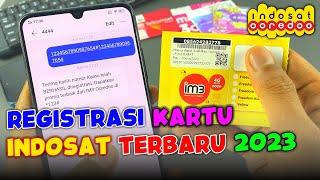 CARA REGISTRASI KARTU INDOSAT TERBARU 2023