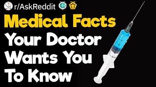 Medical Facts Your Doctor Wants You To Know