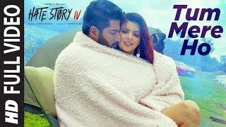 Full Video Tum Mere Ho Song  Hate Story IV  Vivan Bhathena Ihana Dhillon Mithoon Jubin N Manoj M