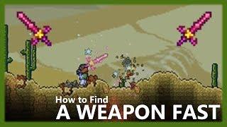 Terraria - How to Find a Weapon Fast