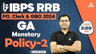 IBPS RRB POClerk & GBO 2024  GA Monetary Policy #2  By Vivek Singh