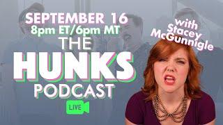 The HUNKS Podcast LIVE with Stacey McGunnigle