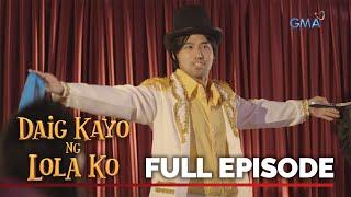 Daig Kayo Ng Lola Ko Harry Nodini the King of Magic  Full Episode 1