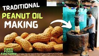 How #Traditional Groundnut Oil is Made? Wood Pressed Oil  Cold Pressed Oil