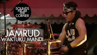 Jamrud - Waktuku Mandi  Sounds From The Corner Live #20