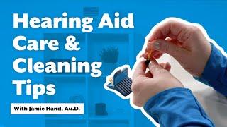 Hearing Aid Care and Maintenance
