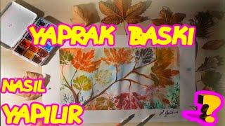 YAPRAK BASKI TEKNİĞİ NASIL YAPILIR   YAPRAK BASKI ÇALIŞMASI