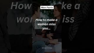 how to make a woman miss you ... #shorts #psychology #psychologyfacts