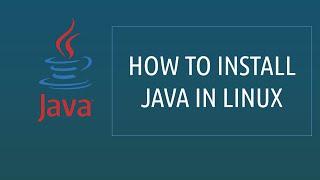 Install java in linux using binaries  OPENJDK