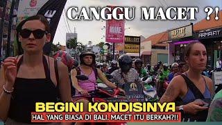 KONDISI CANGGU BALI SAAT INI. MACET ITU BERKAH?