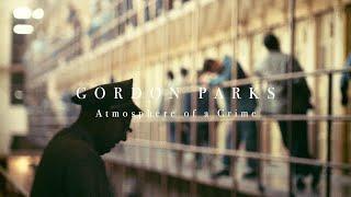 Gordon Parks & Atmosphere of a Crime