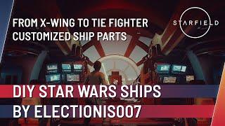 Starfield - Best Star Wars Ship Mods by electionis007 Xbox & PC w Timestamps
