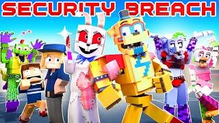 FNAF SECURITY BREACH THE MOVIE - Minecraft FNAF Animation