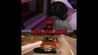 Eray VS Recep İvedik Arabası