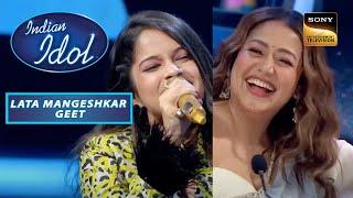 Naino Mein Sapna Song सुनकर नाच उठी Neha Kakkar  Indian Idol S13  Lata Mangeshkar Geet