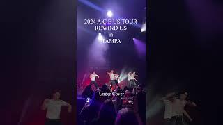 2024 A.C.E US TOUR REWIND US in TAMPA #UnderCover #shorts