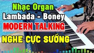 Nhạc Disco LamBaDa MODERN TALKING RẤT SÔI ĐỘNG - Nhạc Đẳng Cấp Hay Nhất - Nhạc Test Loa Chuẩn Nhất