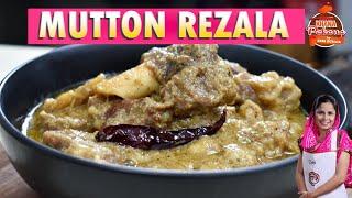 Mutton Rezala Recipe  Famous Bengali Mutton Curry  Chef Zebi Zubair